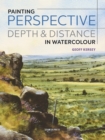 Painting Perspective, Depth & Distance in Watercolour - eBook
