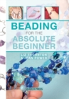 Beading for the Absolute Beginner - eBook