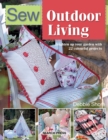 Sew Outdoor Living : Brighten up your garden with 22 colourful projects - eBook