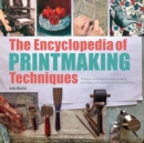 Encyclopedia of Printmaking Techniques - eBook