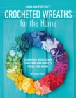 Crocheted Wreaths for the Home - eBook
