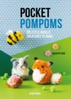 Pocket Pompoms : 35 little woolly creatures to make - eBook