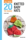 All-New Twenty to Make: Knitted Baby Hats - eBook