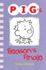 PIG's Season's Finale - Book