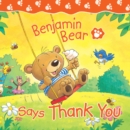 Benjamin Bear Says Thank You - eBook