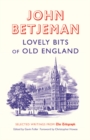Lovely Bits of Old England : John Betjeman at The Telegraph - eBook