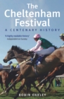 The Cheltenham Festival : A Centenary History - eBook