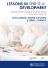 Lessons in Spiritual Development : Learning from Leading Christian-ethos Secondary Schools - eBook