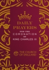 Daily Prayers for the Coronation of King Charles III single copy : From the Church of England - eBook
