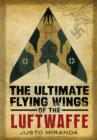 Ultimate Flying Wings of the Luftwaffe - Book