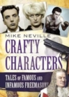 Crafty Characters : Tales of Famous and Infamous Freemasons - Book