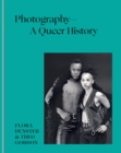 Photography – A Queer History - Book