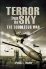 Terror from the Sky : The Doodlebug War - eBook