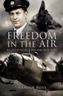 Freedom in the Air : A Czech Flyer and his Aircrew Dog - eBook