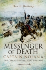 Messenger of Death : Captain Nolan & The Charge of the Light Brigade - eBook