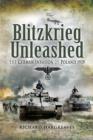 Blitzkrieg Unleashed : The German Invasion of Poland 1939 - eBook