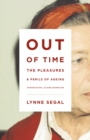 Out of Time : The Pleasures and Perils of Ageing - eBook