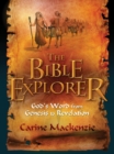 Bible Explorer : God’s Word from Genesis to Revelation - Book