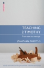 Teaching 2 Timothy : From Text to Message - Book