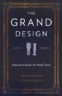 The Grand Design : Male and Female He Made Them - Book