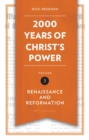 2,000 Years of Christ’s Power Vol. 3 : Renaissance and Reformation - Book