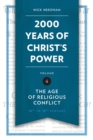 2,000 Years of Christ’s Power Vol. 4 : The Age of Religious Conflict - Book