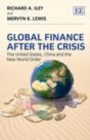 Global Finance After the Crisis : The United States, China and the New World Order - eBook