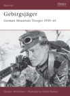 Gebirgsjager : German Mountain Trooper 1939–45 - eBook