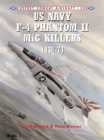 US Navy F-4 Phantom II MiG Killers 1972–73 - eBook