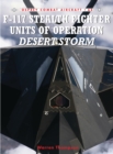 F-117 Stealth Fighter Units of Operation Desert Storm - eBook