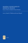 Shaping Courtliness in Medieval France : Essays in Honor of Matilda Tomaryn Bruckner - eBook
