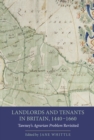 Landlords and Tenants in Britain, 1440-1660 : Tawney's <I>Agrarian Problem</I> Revisited - eBook