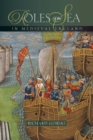 Roles of the Sea in Medieval England - eBook
