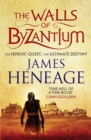The Walls of Byzantium : A sweeping historical adventure - eBook