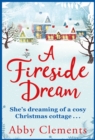 A Fireside Dream : A Sparkling Christmas Read For Cold Winter Nights - eBook