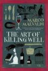 The Art of Killing Well : A Pellegrino Artusi Mystery - eBook