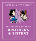 The Peanuts Guide to Brothers and Sisters - eBook