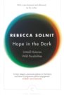 Hope In The Dark : Untold Histories, Wild Possibilities - Book