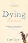 Dying : A Memoir - Book