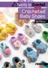 20 to Crochet: Crocheted Baby Shoes - Book