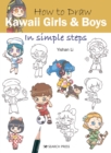 How to Draw: Kawaii Girls and Boys : In Simple Steps - Book