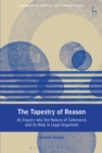 The Tapestry of Reason : An Inquiry into the Nature of Coherence and its Role in Legal Argument - eBook