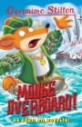 Geronimo Stilton: Mouse Overboard! - Book