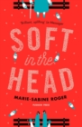 Soft in the Head - Book