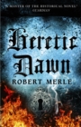 Heretic Dawn: Fortunes of France 3 - eBook