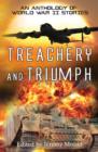 Treachery and Triumph - An Anthology of World War II Stories - eBook