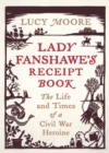 Lady Fanshawe's Receipt Book - eBook