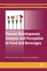 Flavour Development, Analysis and Perception in Food and Beverages - eBook