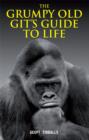 The Grumpy Old Git's Guide to Life - eBook