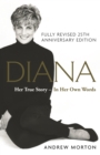 Diana: Her True Story - In Her Own Words : The Sunday Times Number-One Bestseller - eBook